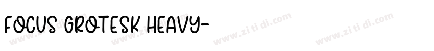 Focus Grotesk Heavy字体转换